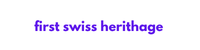 first swiss herithage